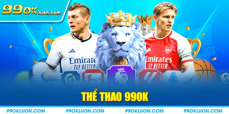 Thể Thao 99OK – Đặt Cược Mọi Lúc, Thắng Lớn Mọi Nơi