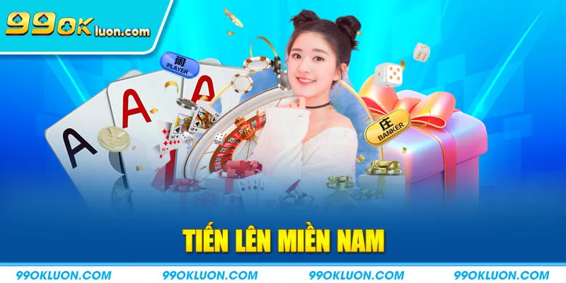 Tiến Lên Miền Nam 99OK - Bí Quyết Từ Tân Thủ Thành Cao Thủ