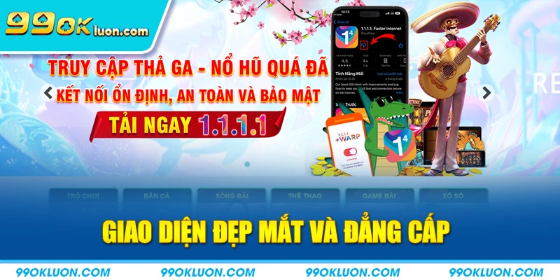Giao diện đẹp mắt và đẳng cấp của 99ok